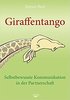 Giraffentango - Selbstbewusste Kommunikation in der Partnerschaft